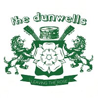 The Dunwells – Leaving The Rose [International EP]