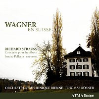 Orchestre Symphonique Bienne, Thomas Rosner, Daniel Kobyliansky, Louise Pellerin – Wagner: En Suisse