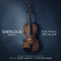 David Arnold, Michael Price – Sherlock Series 4: The Final Problem [Original Television Soundtrack]