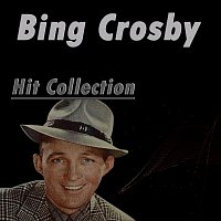 Bing Crosby – Hit Collection
