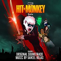 Daniel Rojas – Hit-Monkey (Season 2) [Original Soundtrack]