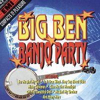 The Big Ben Banjo Band – Big Ben Banjo Party