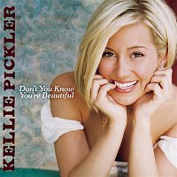 Kellie Pickler – Don't You Know You're Beautiful