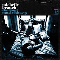 Michelle Branch – The Loud Music Hits EP