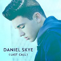 Daniel Skye – Last Call