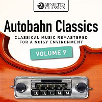 Various  Artists – Autobahn Classics, Vol. 9 (Classical Music Remastered for a Noisy Environment)