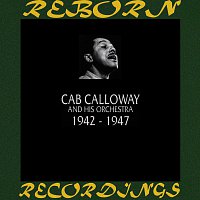 Cab Calloway And His Orchestra – 1942-1947 (HD Remastered)