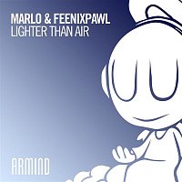 Marlo & Feenixpawl – Lighter Than Air