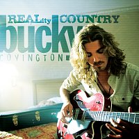 Bucky Covington – Bucky Covington - REALity Country