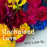 Miwa – Unchained Love