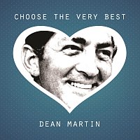 Dean Martin – Choose The Very Best