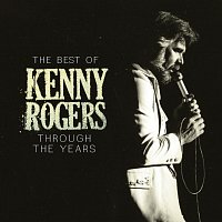 Kenny Rogers – The Best Of Kenny Rogers: Through The Years