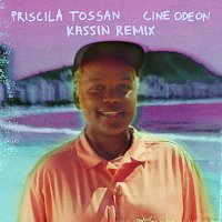 Priscila Tossan, Kassin – Cine Odeon [Kassin Remix]