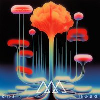 Reyno – Inseguro