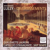 Capriccio Stravagante – Lully: Divertissements