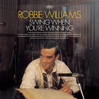 Robbie Williams – Swing When You're Winning