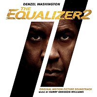 Harry Gregson-Williams – The Equalizer 2 (Original Motion Picture Soundtrack)