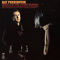 Ray Pennington – Ray Pennington Sings For The Other Woman