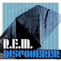 R.E.M. – Discoverer