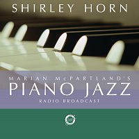 Shirley Horn – Marian McPartland's Piano Jazz with guest Shirley Horn