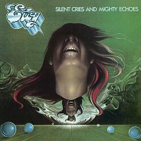 Silent Cries And Mighty Echoes [Remastered 2019]