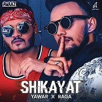 Yawar & Raga – Shikayat