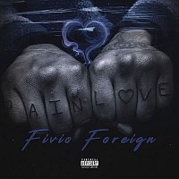 Fivio Foreign – Pain and Love - EP