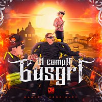 Manuel Rodriguez – El Compa Gusgri