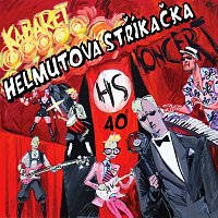 Helmutova Stříkačka – Kabaret 40 CD