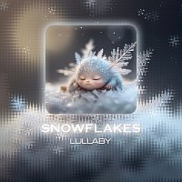 LalaTv – Snowflakes [Lullaby]