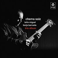 Chema Saiz, Toño Miguel, Borja Barrueta – Trio Album