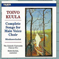 Ylioppilaskunnan Laulajat, YL Male Voice Choir – Toivo Kuula : Complete Songs for Male Voice Choir