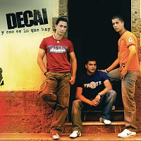 Decai – Y Eso Es Lo Que Hay