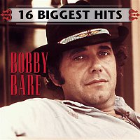 Bobby Bare – 16 Biggest Hits