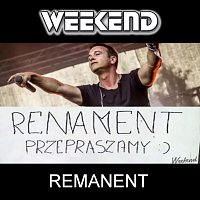 Weekend – Remanent