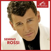 Semino Rossi – Electrola… Das ist Musik! Semino Rossi