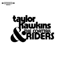 Taylor Hawkins & The Coattail Riders – Taylor Hawkins & The Coattail Riders