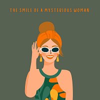 Mind of Peace – The Smile of a Mysterious Woman
