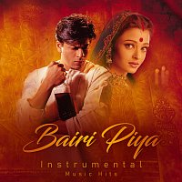 Bairi Piya [From "Devdas" / Instrumental Music Hits]