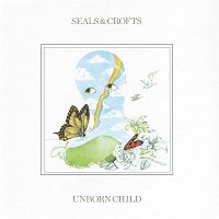 Seals & Crofts – Unborn Child
