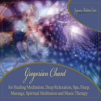 Gregorian Meditation Center – Gregorian Chant for Healing Meditation, Deep Relaxation, Spa, Sleep, Massage, Spiritual Meditation and Music Therapy