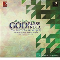 Anil Kant, Jagjit Singh, mithoon, Sonu Kakkar, shreya kant – God Bless India