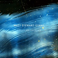 Matt Stewart-Evans – Colours / Shades