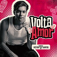 Victor Santos – Volta Amor