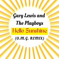 Gary Lewis & The Playboys – Hello Sunshine [O.M.G. Remix]