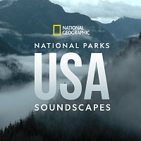 National Geographic – National Geographic Soundscapes: National Parks USA
