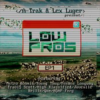 Low Pros – EP1