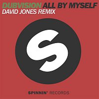 DubVision – All By Myself (David Jones Remix)