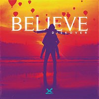 Diskover – Believe
