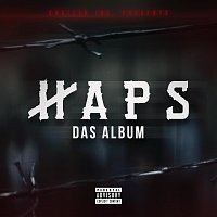 Haps, PAIX, NGEE, Fero47, Delil, Jiyo, OZAN BRA, Eska, Haftbefehl, Asche, Dyan, 9M – HAPS Das Album